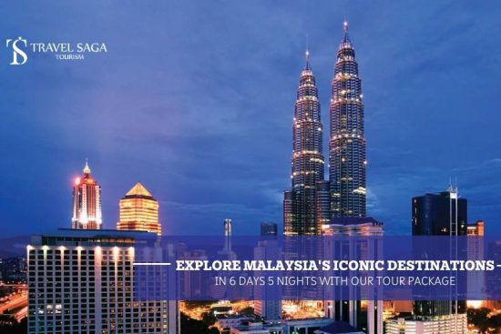 Explore Malaysia's Iconic Destinations in 6 Days 5 Nights with Our Tour Package