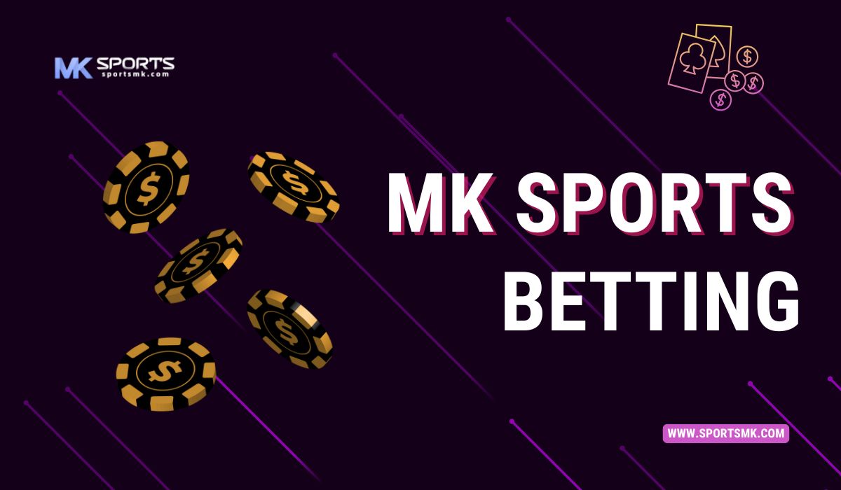 MK Sports betting