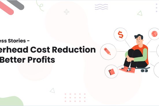 1-Success Stories - Overhead Cost Reduction for Better Profits