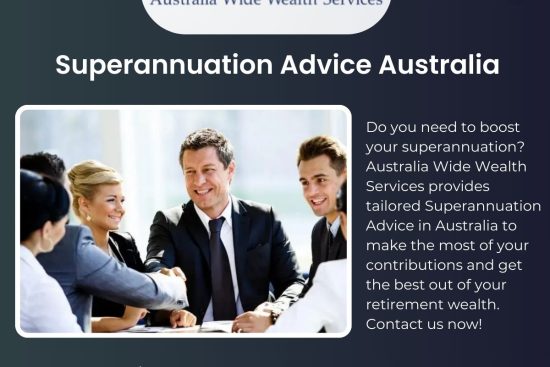 Superannuation Advice in Australia