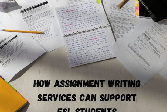 How Assignment Writing Services Can Support ESL Students