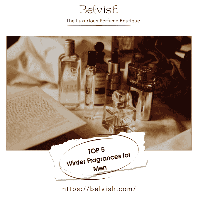 TOP 5  Winter Fragrances for Men (1)