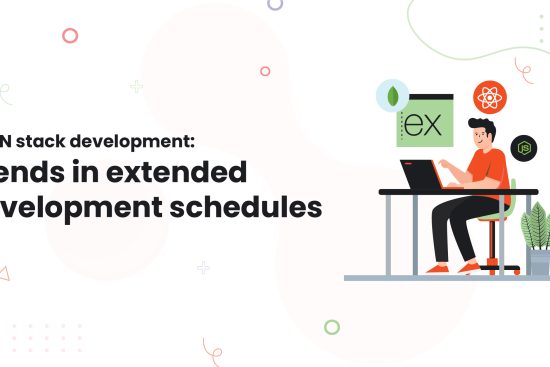 1-MERN stack development Trends in extended development schedules