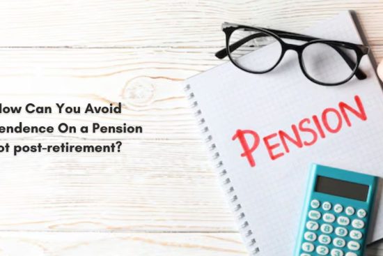 How Can You Avoid Dependence On a Pension Pot post-retirement