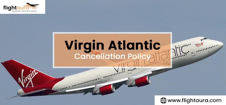 Virgin-Atlantic-Cancellation-Policy