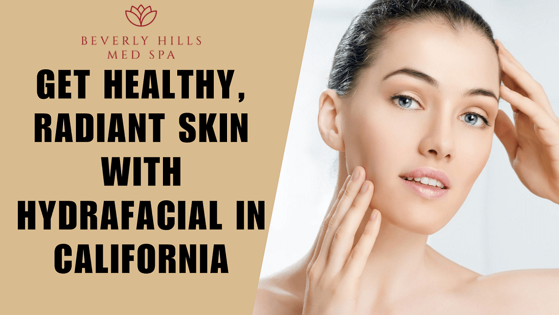 hydrafacial treatment in california