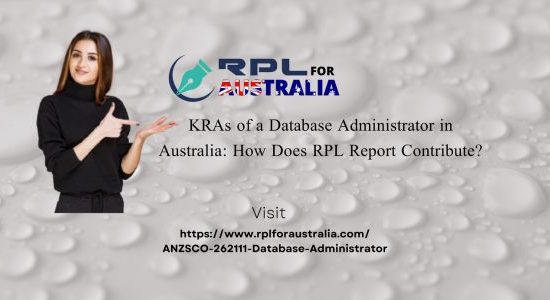 KRAs of a Database Administrator in Australia How Does RPL Report Contribute