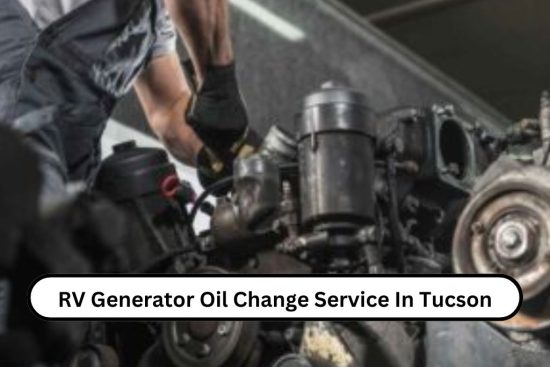 RV Generator Oil Change Service In Tucson