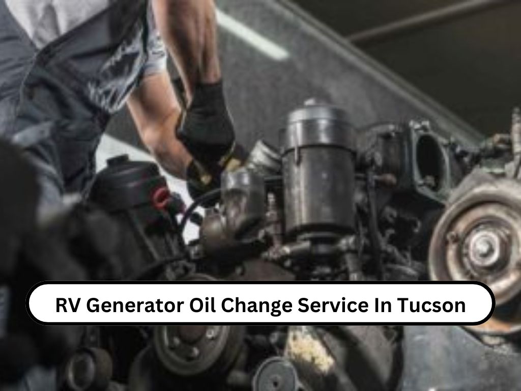 RV Generator Oil Change Service In Tucson