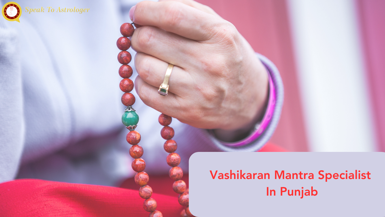 vashikaran mantra specialist in punjab